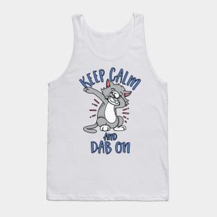 Keep Calm and Dab On - Dabbing Cat Tank Top